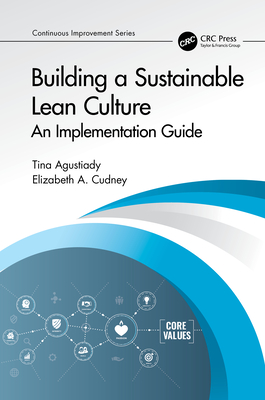 Cover of Building a Sustainable Lean Culture: An Implementation Guide