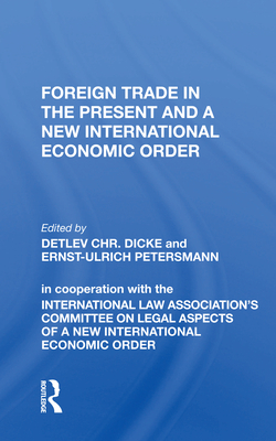Cover of Foreign Trade in the Present and a New International Economic Order