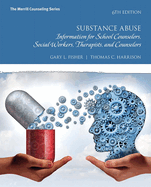Cover of Substance Abuse: Information for School Counselors, Social Workers, Therapists, and Counselors