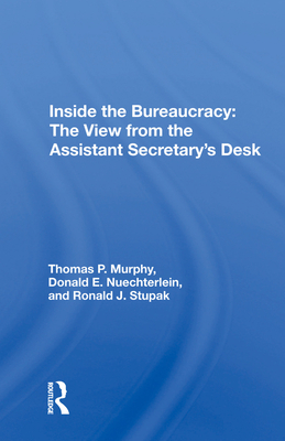 Cover of Inside the Bureaucracy: The View from the Assistant Secretary's Desk