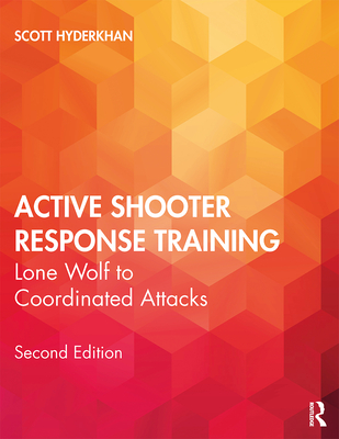 Cover of Active Shooter Response Training: Lone Wolf to Coordinated Attacks