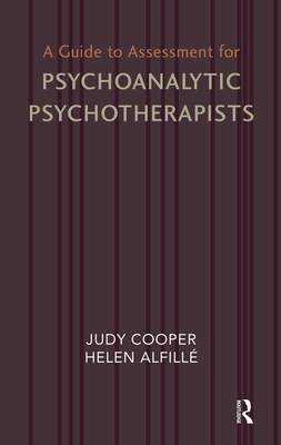 Cover of A Guide to Assessment for Psychoanalytic Psychotherapists