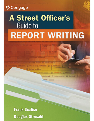 Cover of A Street Officer's Guide to Report Writing