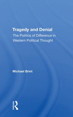 Cover of Tragedy and Denial: The Politics of Difference in Western Political Thought