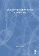 Cover of Immersive Sound Production: A Practical Guide