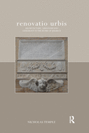 Cover of Renovatio Urbis: Architecture, Urbanism and Ceremony in the Rome of Julius II