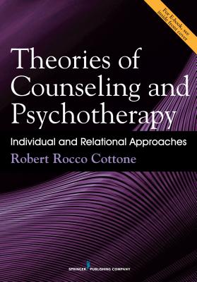 Cover of Theories of Counseling and Psychotherapy: Individual and Relational Approaches