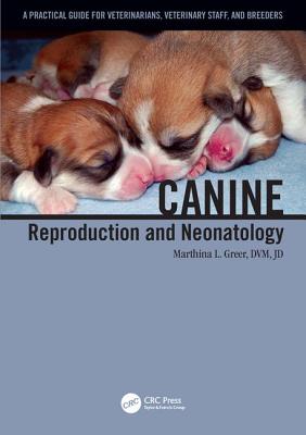 Cover of Canine Reproduction and Neonatology