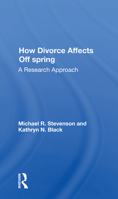 Cover of How Divorce Affects Offspring: A Research Approach