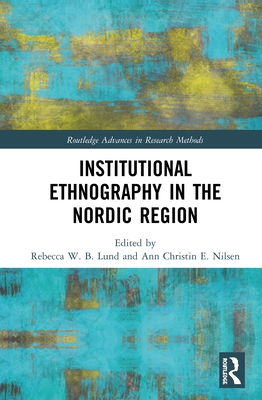 Cover of Institutional Ethnography in the Nordic Region
