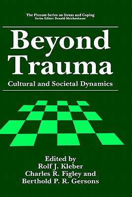 Cover of Beyond Trauma: Cultural and Societal Dynamics (1995)