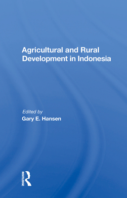 Cover of Agricultural and Rural Development in Indonesia