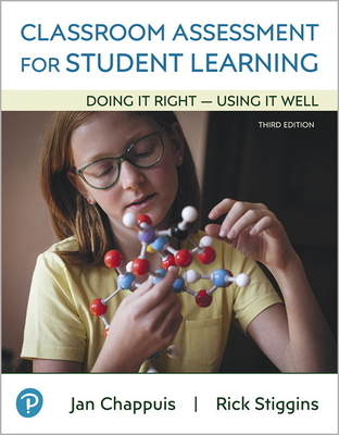 Cover of Classroom Assessment for Student Learning: Doing It Right - Using It Well