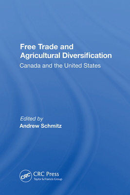 Cover of Free Trade and Agricultural Diversification: Canada and the United States