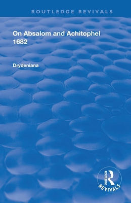 Cover of Drydeniana: On Absalom and Achitophel