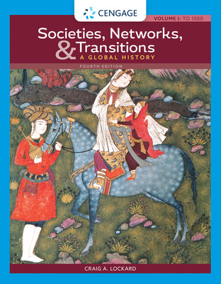 Cover of Societies, Networks, and Transitions: A Global History, Volume I:: To 1500: A Global History