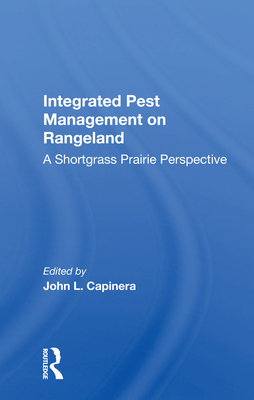 Cover of Integrated Pest Management on Rangeland: A Shortgrass Prairie Perspective