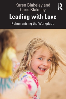 Cover of Leading with Love: Rehumanising the Workplace