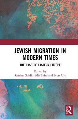 Cover of Jewish Migration in Modern Times: The Case of Eastern Europe