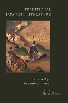 Cover of Traditional Japanese Literature: An Anthology, Beginnings to 1600