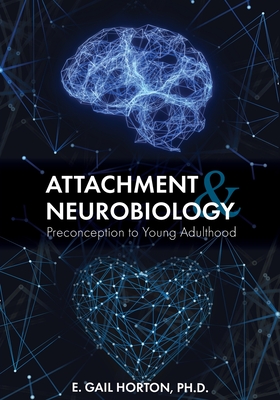 Cover of Attachment and Neurobiology: Preconception to Young Adulthood