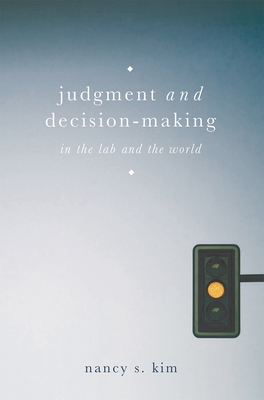 Cover of Judgment and Decision-Making: In the Lab and the World