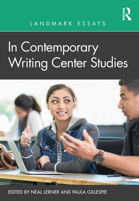 Cover of Landmark Essays in Contemporary Writing Center Studies