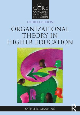 Cover of Organizational Theory in Higher Education