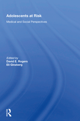 Cover of Adolescents at Risk: Medical and Social Perspectives