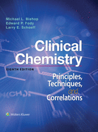 Cover of Clinical Chemistry: Principles, Techniques, Correlations: .