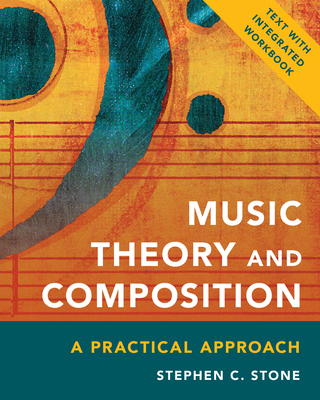 Cover of Music Theory and Composition: A Practical Approach