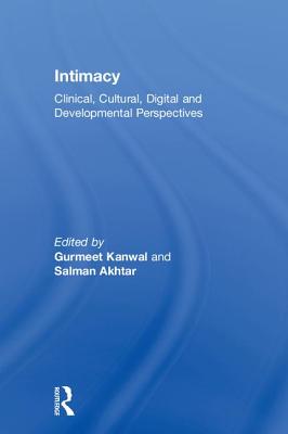 Cover of Intimacy: Clinical, Cultural, Digital and Developmental Perspectives