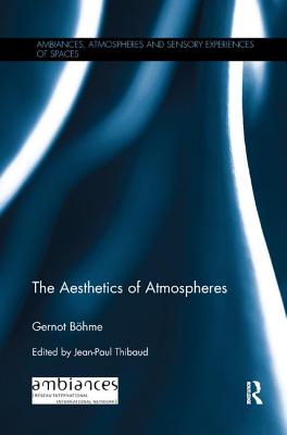 Cover of The Aesthetics of Atmospheres
