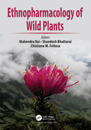 Cover of Ethnopharmacology of Wild Plants