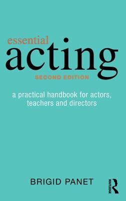 Cover of Essential Acting: A Practical Handbook for Actors, Teachers and Directors