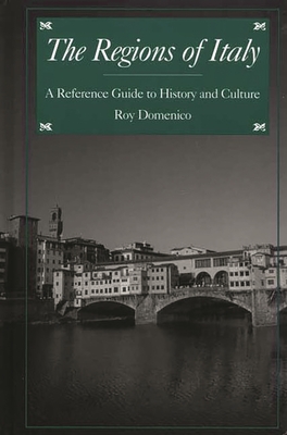 Cover of The Regions of Italy: A Reference Guide to History and Culture