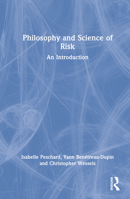 Cover of Philosophy and Science of Risk: An Introduction