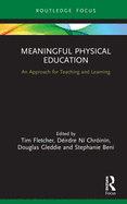 Cover of Meaningful Physical Education: An Approach for Teaching and Learning