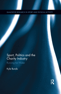 Cover of Sport, Politics and the Charity Industry: Running for Water