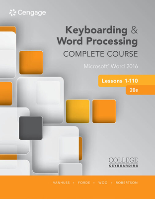 Cover of Bundle: Keyboarding and Word Processing Complete Course Lessons 1-110: Microsoft Word 2016, 20th + Lms Integrated Keyboarding in Sam 365 & 2016 with