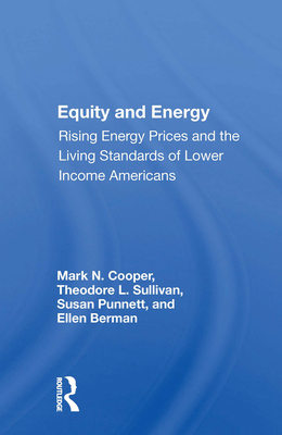 Cover of Equity and Energy: Rising Energy Prices and the Living Standards of Lower Income Americans