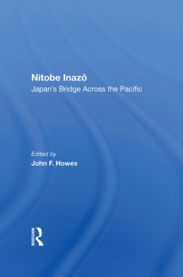 Cover of Nitobe Inazo: Japan's Bridge Across The Pacific