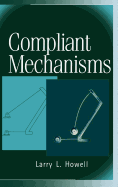 Cover of Compliant Mechanisms