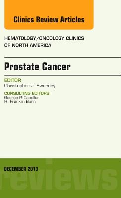 Cover of Prostate Cancer, an Issue of Hematology/Oncology Clinics of North America: Volume 27-6