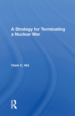 Cover of A Strategy for Terminating a Nuclear War