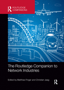 Cover of The Routledge Companion to Network Industries