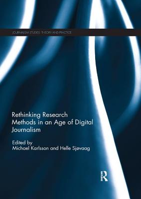 Cover of Rethinking Research Methods in an Age of Digital Journalism