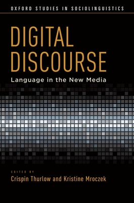 Cover of Digital Discourse: Language in the New Media
