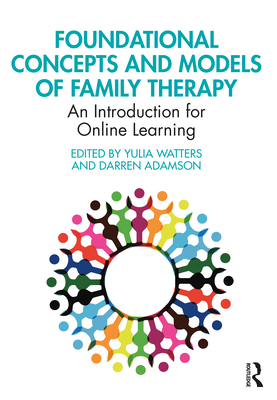 Cover of Foundational Concepts and Models of Family Therapy: An Introduction for Online Learning
