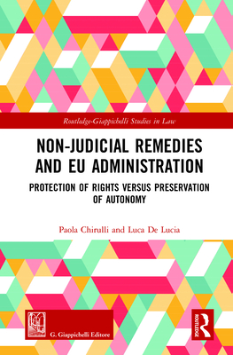 Cover of Non-Judicial Remedies and EU Administration: Protection of Rights Versus Preservation of Autonomy